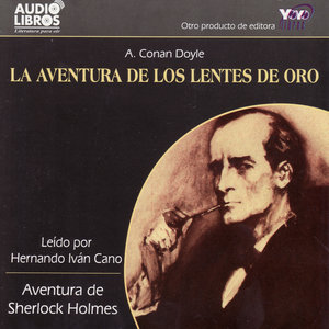 La Aventura de los Lentes de Oro (Unabridged)