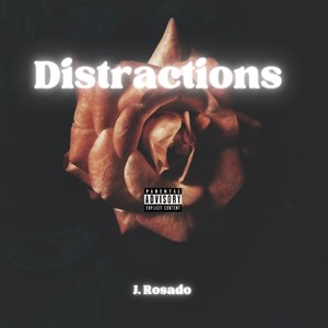 Distractions (Explicit)