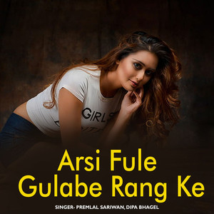 Arsi Fule Gulabe Rang Ke