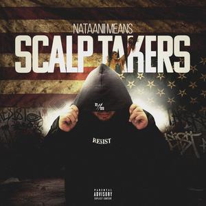 Scalp Takers (Explicit)