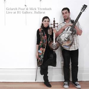 Live at B1 Gallery, Ballarat (feat. Mick Trembath)