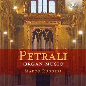 Petrali: Organ Music