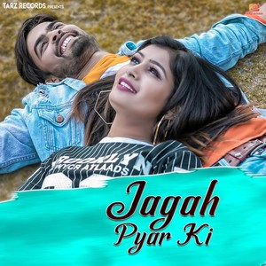 Jagah Pyar Ki (feat. Rohit Sangwan)