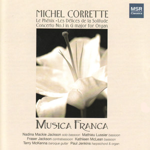 Corrette: Le Phénix, Les Délices de la Solitude, Concerto No. 1 in G Major