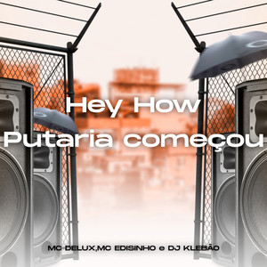 Hey How Putaria Começou (Explicit)