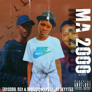 Ma2000 (feat. SkyyT53)