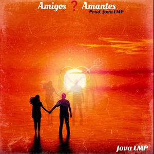 Amigos O Amantes (Explicit)