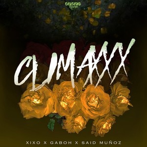 Climaxxx (Explicit)