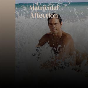 Matricidal Affection