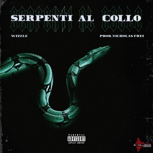 Serpenti al collo (Explicit)