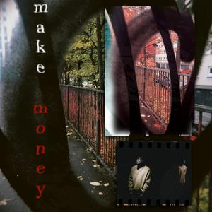 Make Money (Explicit)