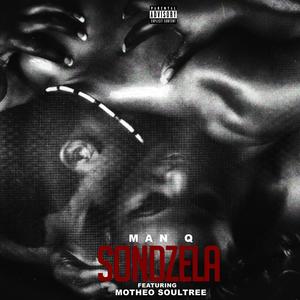 Sondzela(feat. Motheo SoulTree)