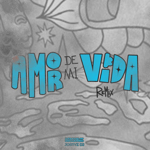 El Amor De Mi Vida (Remix)