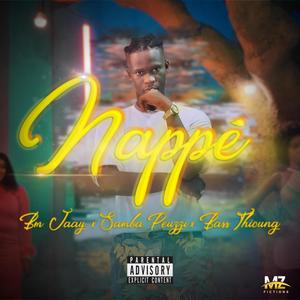 NAPPÉ (feat. Samba Peuzzi & Bass Thioung) (Explicit)