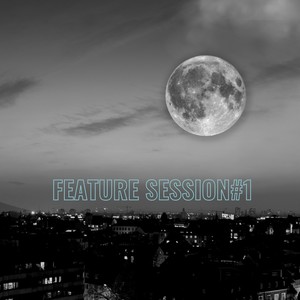 Feature Session#1 (Explicit)