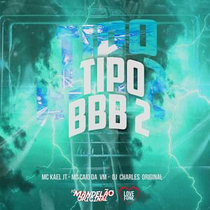 Tipo Bbb 2 (Explicit)