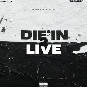 Die 'N Live (Live)