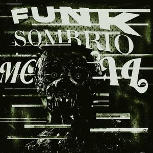 FUNK SOMBRIO MORTAL