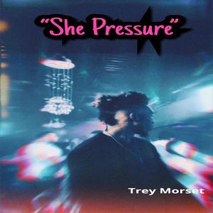 She Pressure (Explicit)