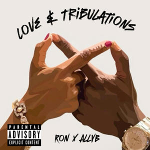 Love & Tribulations (Explicit)