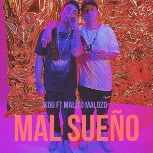 Mal Sueño (Explicit)