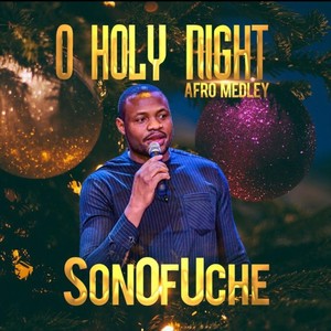 O Holy Night / Afro(Medley)
