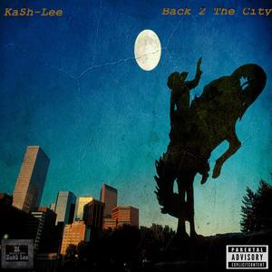 Back 2 The City (Explicit)