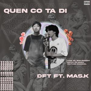 Quên cô ta đi (feat. DFT & Mas.k) [Explicit]