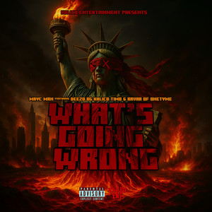 What's Going Wrong (Explicit)