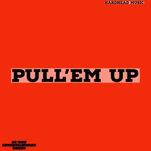 PULL'EM UP