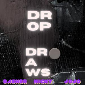 Droppin Draws (feat. Nicky Scarlotta & JoJo Scarlotta) [Explicit]