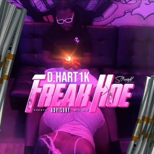 Freak Hoe (Explicit)