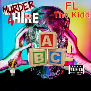 ABC's (feat. FL The Kidd) (Explicit)