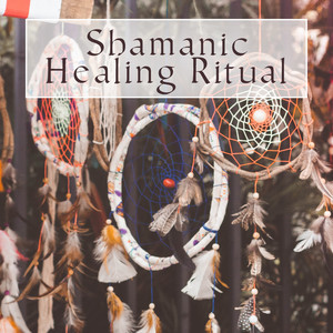 Shamanic Healing Ritual: Classic Indian Flute and Drums