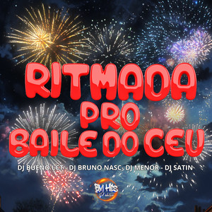 Ritmada pro Baile do Céu (Explicit)