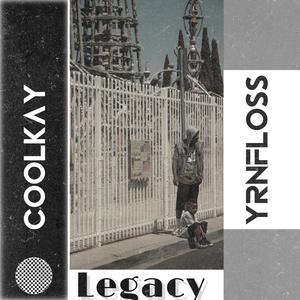 Legacy (feat. YRNFLOSS) (Explicit)