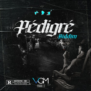 Pédigré Riddim (Explicit)