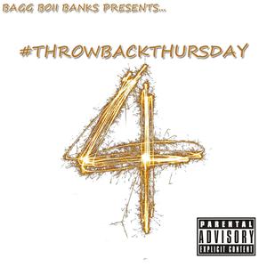 Throwback Thursday, Vol. 4 (Explicit)