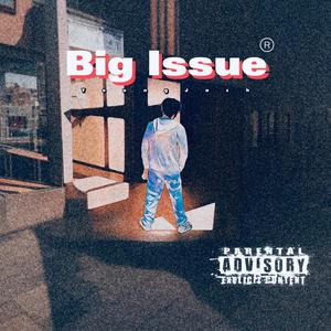 Big Issue (Explicit)