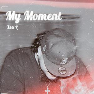 My Moment (Explicit)