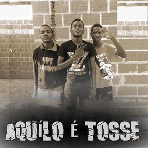 Aquilo É Tosse