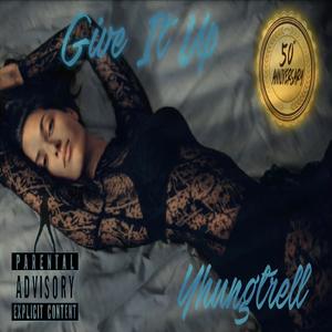 Give It Up (Explicit)