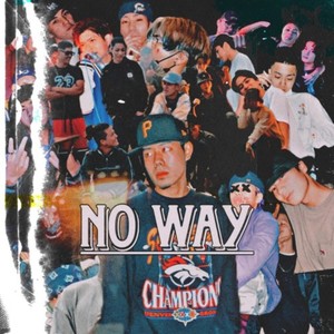 No Way (feat. KILLER)