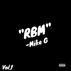 "Real Banger Maker" -Mike G, Vol. 1 (Explicit)