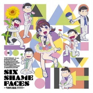 SIX SHAME FACES ~今夜も最高!!!!!!~ カラ松 ver.