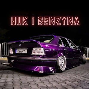 Huk i benzyna