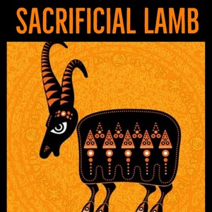 Sacrificial Lamb (Explicit)