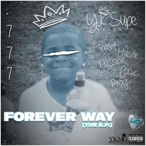 Forever Way (Explicit)