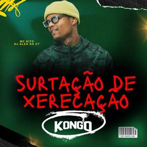 Surtação de Xerecação (Explicit)