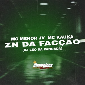 ZN da Facção (Explicit)